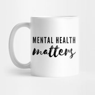 Mental Health Matters typography style Mug